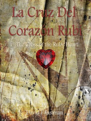 cover image of La Cruz Del Corazon Rubi' (The Cross of the Ruby Heart)